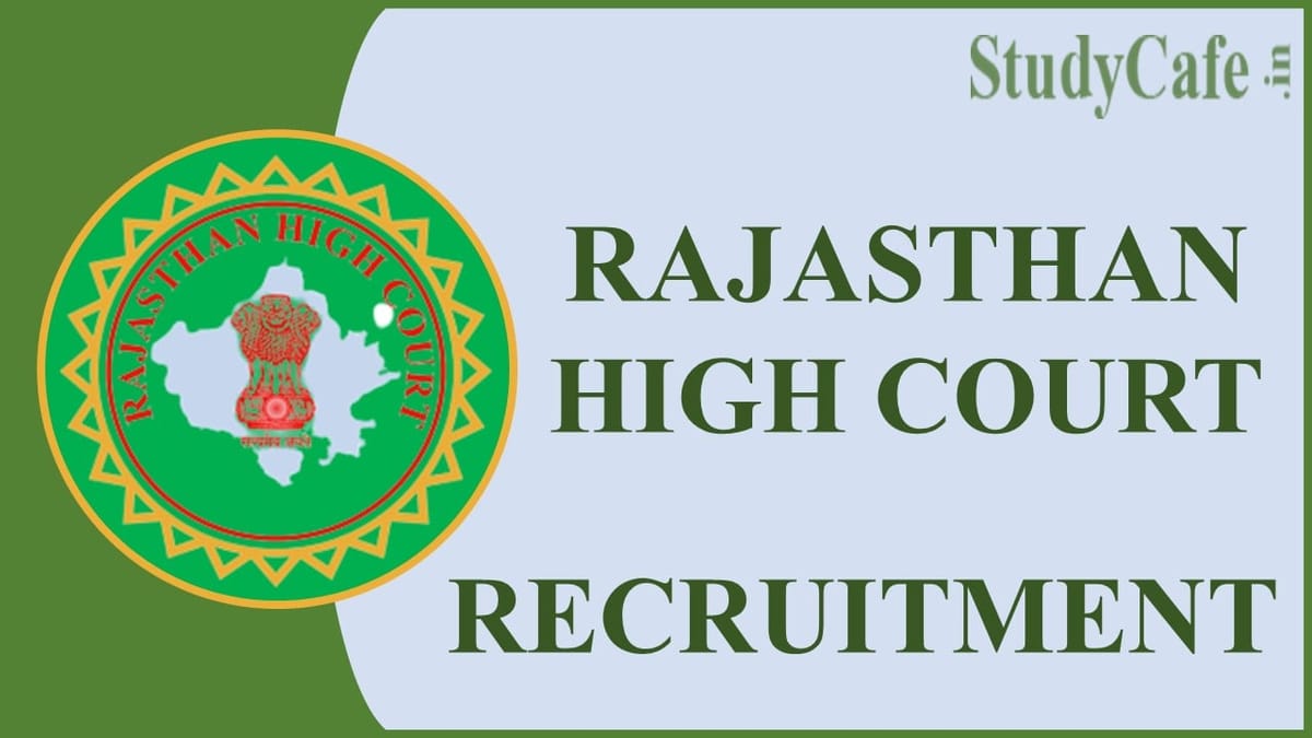 Rajasthan High Court Recruitment 2022: Check Post, Eligibility and How to Submit Application Online