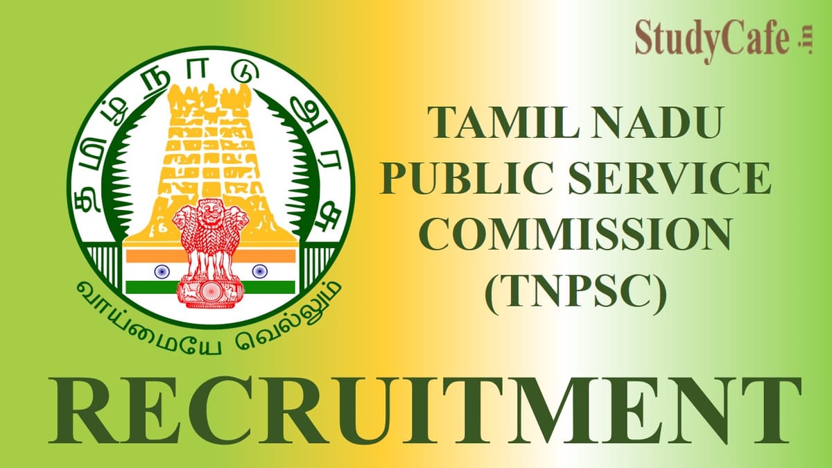 TNPSC Recruitment 2022: Check Post, Eligibility, How to Apply and Other Important Details