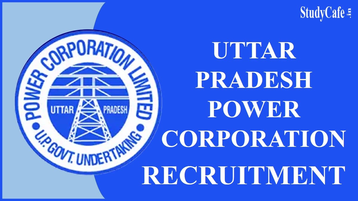 UPPCL Recruitment 2022 for Executive Assistant: 416 Vacancies, Check Eligibility, Pay Scale, and How to Apply