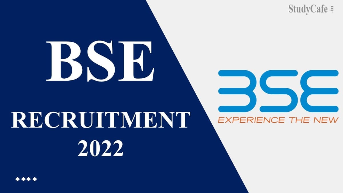 BSE Recruitment 2022: Check Post, Eligibility and How to Apply