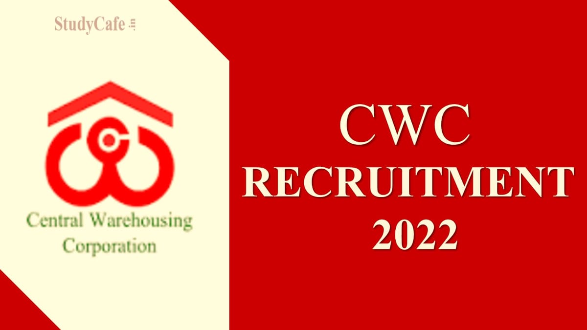 CWC Recruitment 2022: Monthly Salary up to 50000, Check How to Apply Here