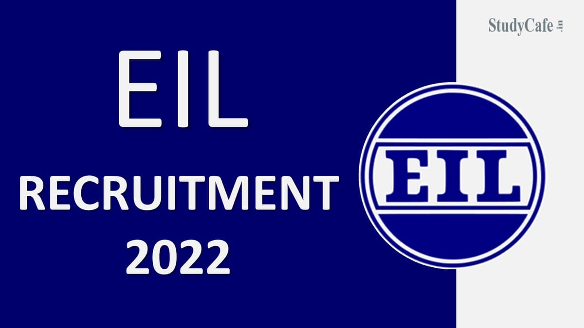 EIL Recruitment 2022: Salary up to 180000, Check Post and How To Apply Here