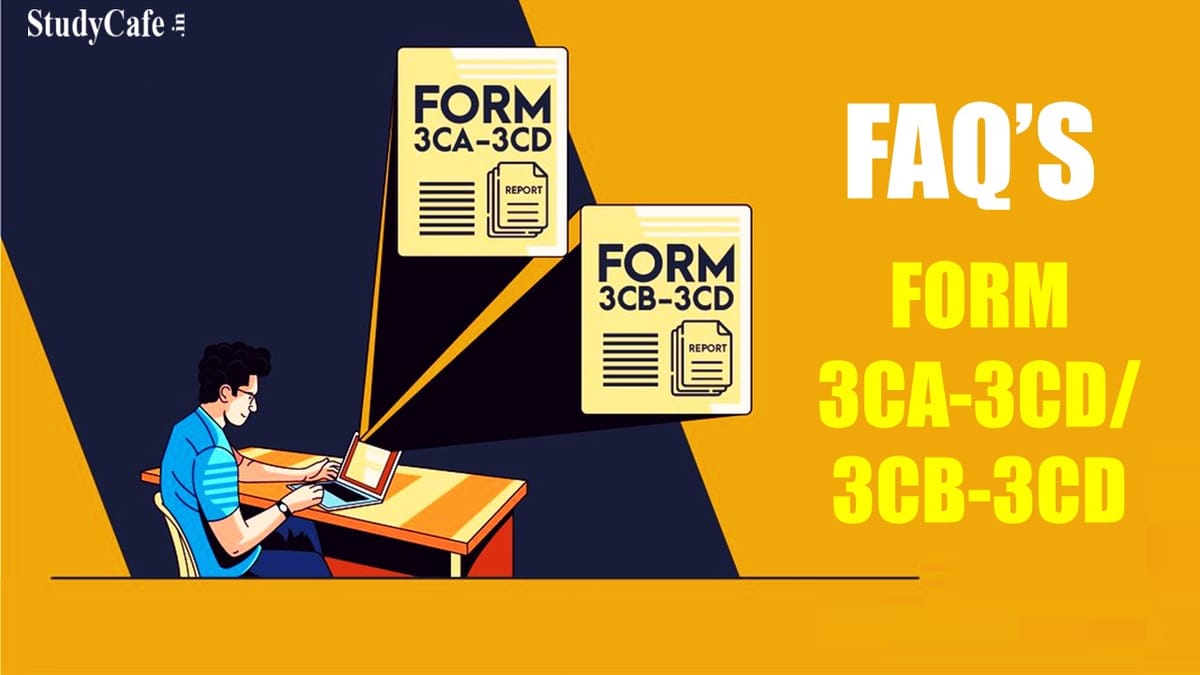 FAQ’s on Form 3CA-3CD/3CB-3CD