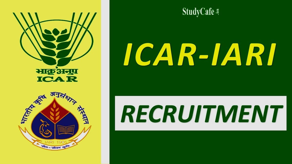 ICAR- IARI Recruitment 2022: Check Post, Eligibility and Walk-in-Interview Details Here