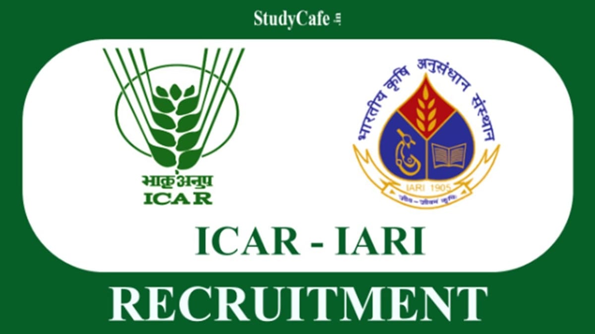ICAR-IARI Recruitment 2022: Check Posts, Emoluments, Qualification, and How to Apply Here