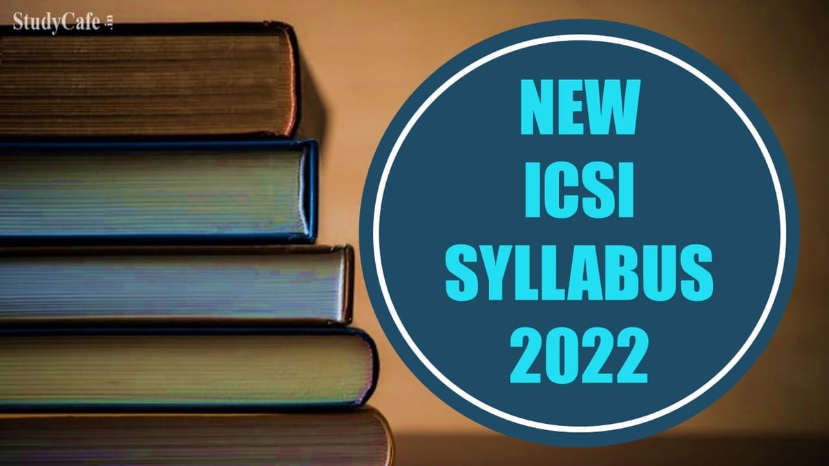 ICSI Notifies New Syllabus for CSEET, CS Executive and Professional Programme