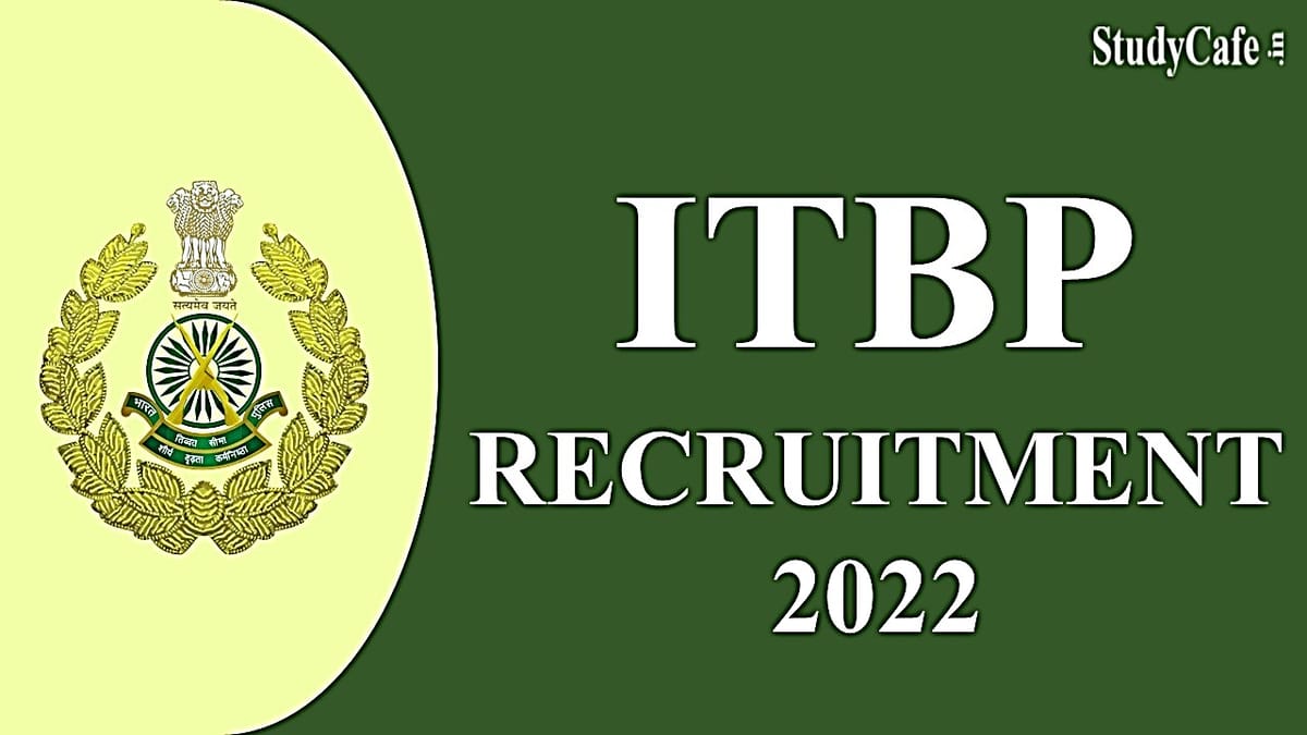 ITBP S.I. and Constable Recruitment 2022: Check Eligibility, Last Date and How to Apply Online