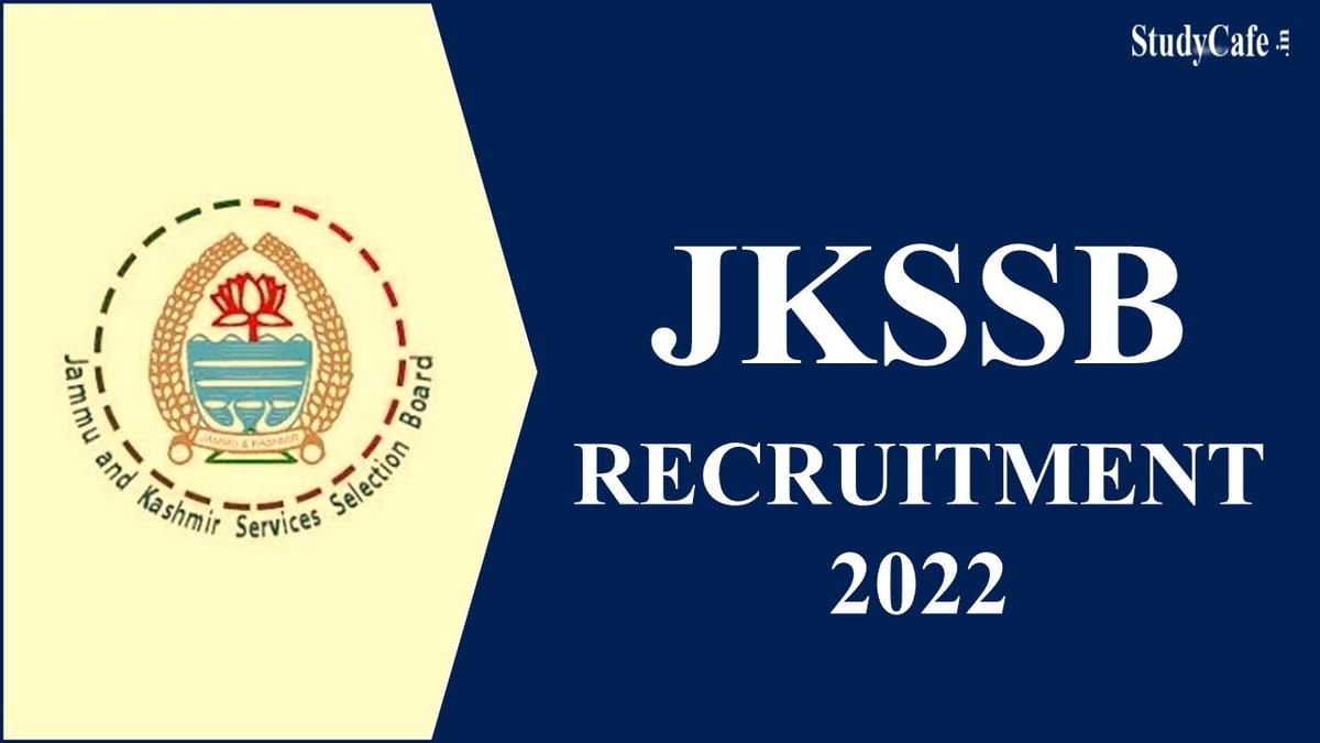 JKSSB Recruitment 2022: Check Selection Procedure and Other Details here
