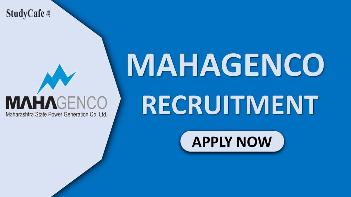 MAHAGENCO Recruitment 2022: 330 Vacancies, Check Posts, Qualifications, and Other Important Details Here