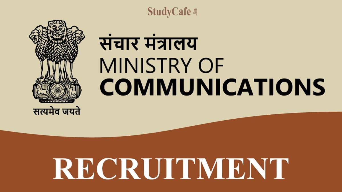 Ministry of Communications Recruitment 2022: Check Post, Eligibility, and How to Apply Here