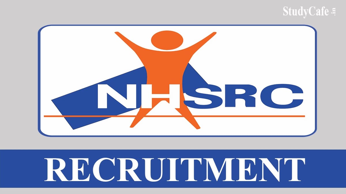 NHSRC Recruitment 2022: Salary up to 120000, Check Post, Age and How to Apply Here