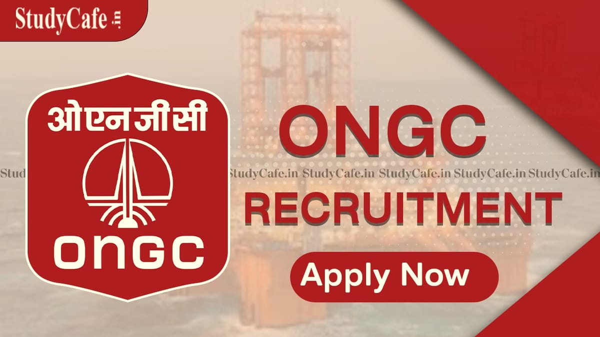 ONGC Recruitment 2022: Salary Up to Rs.260000 P.M; Check Post, Eligibility and How to Apply Here