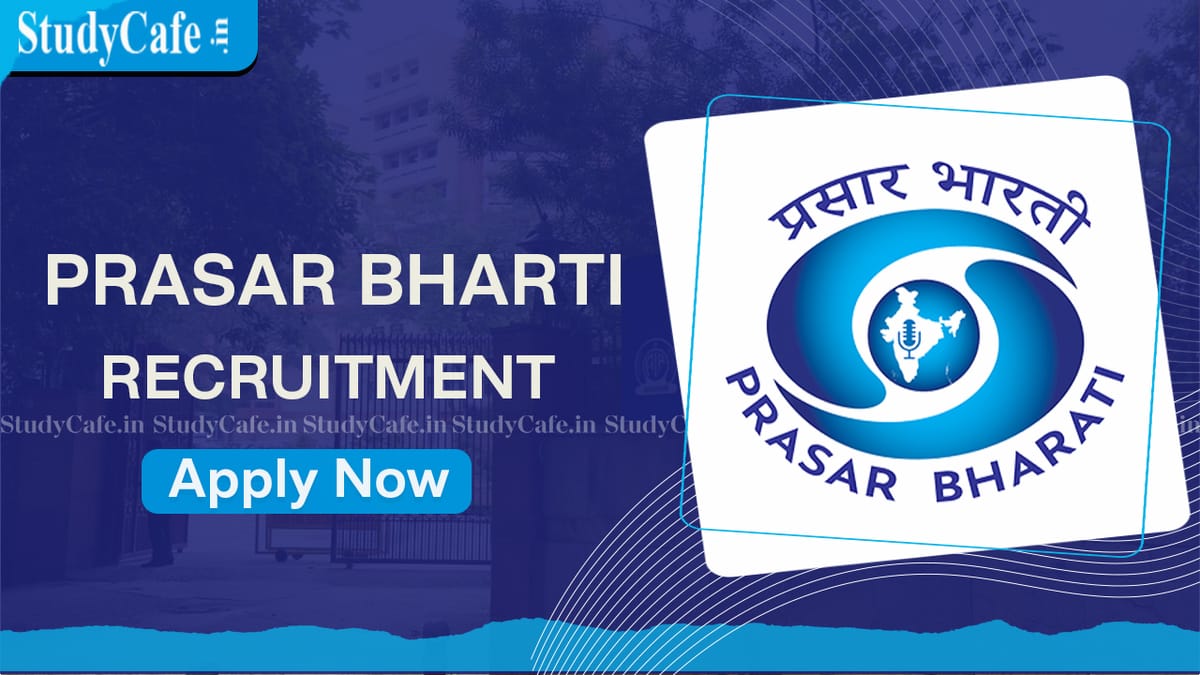 Prasar Bharati Recruitment 2022: Check Post, Salary and How to Apply Here