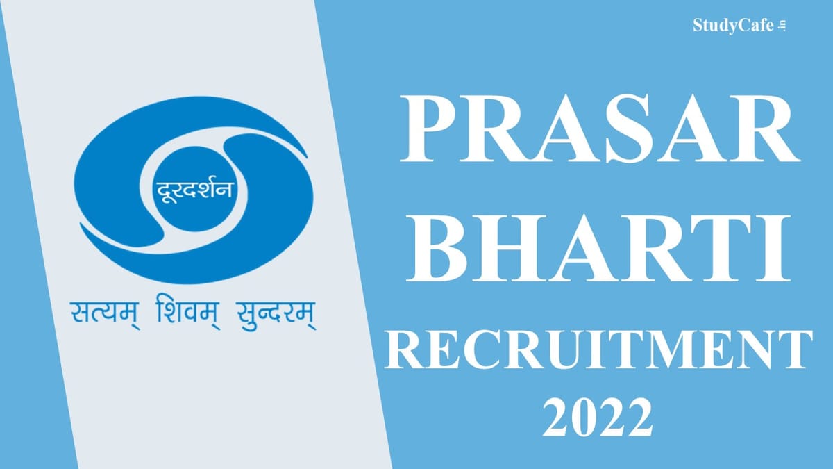Prasar Bharti Recruitment 2022: Check Post, Eligibility Criteria and How to Apply