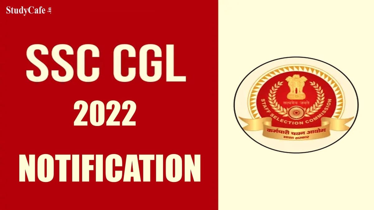 SSC CGL 2022: Recruitment Notification To Release Today; Check Details Here