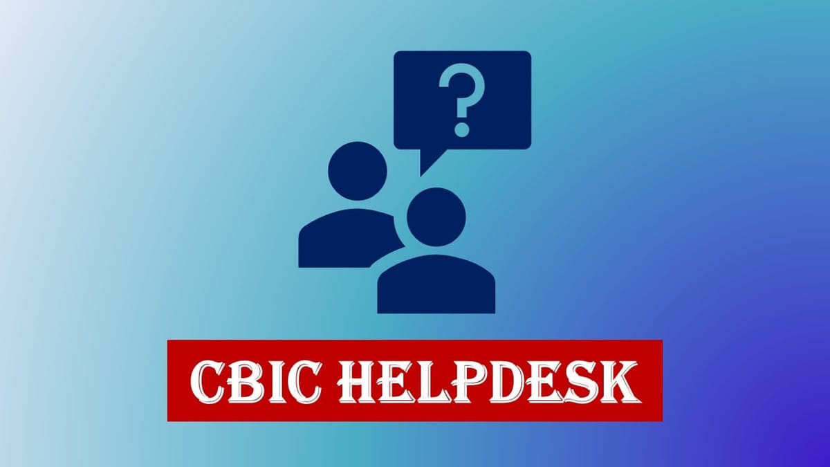 Benefit of extended time limit to avail ITC till Nov 30 applicable for FY 21-22 as well: CBIC helpdesk clarifies