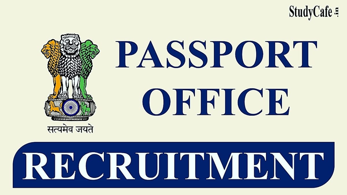 Passport Office (MEA) Recruitment 2022: Check Posts, Eligibility and How to Apply Here