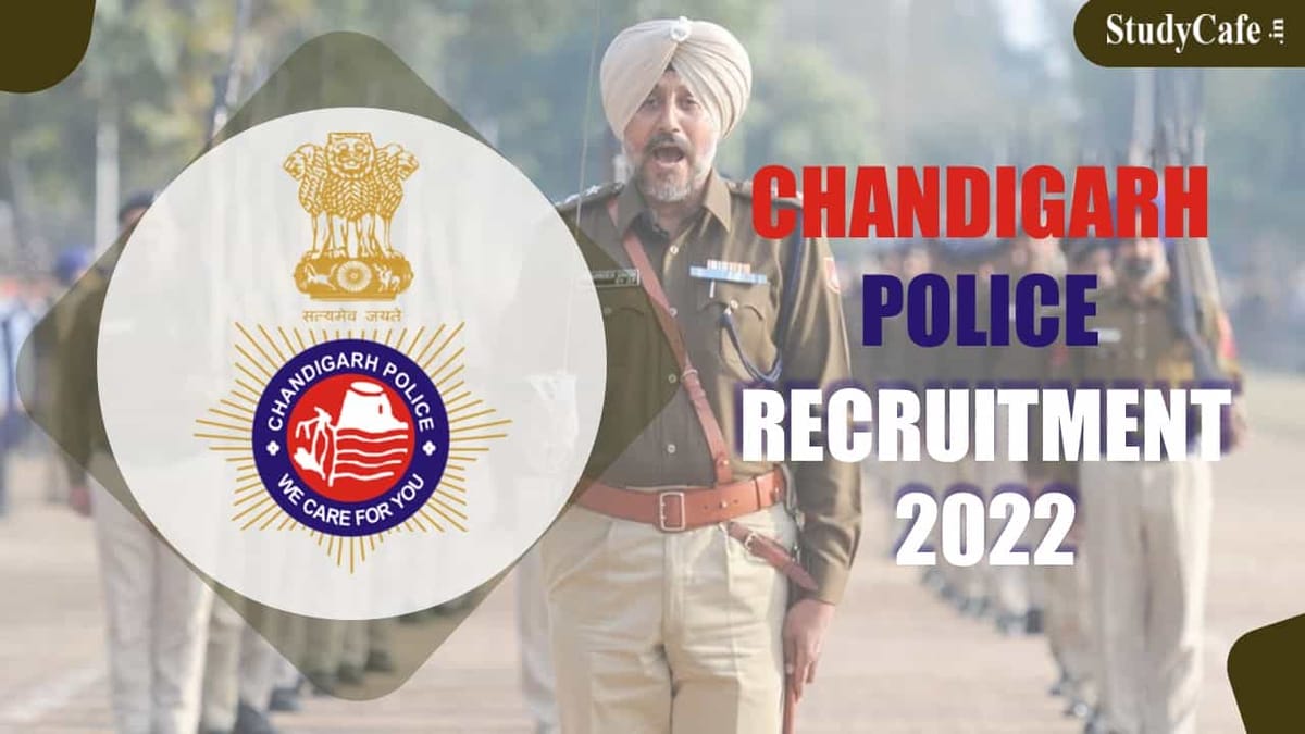 Chandigarh Police Recruitment 2022: Check Posts, Eligibility, Age Limit, Selection Process Here