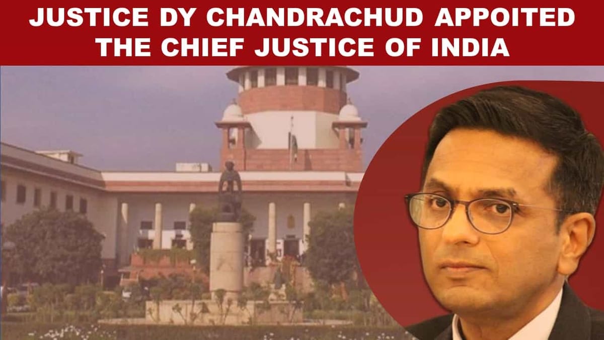 Justice D.Y. Chandrachud appointed the 50th Chief Justice of India