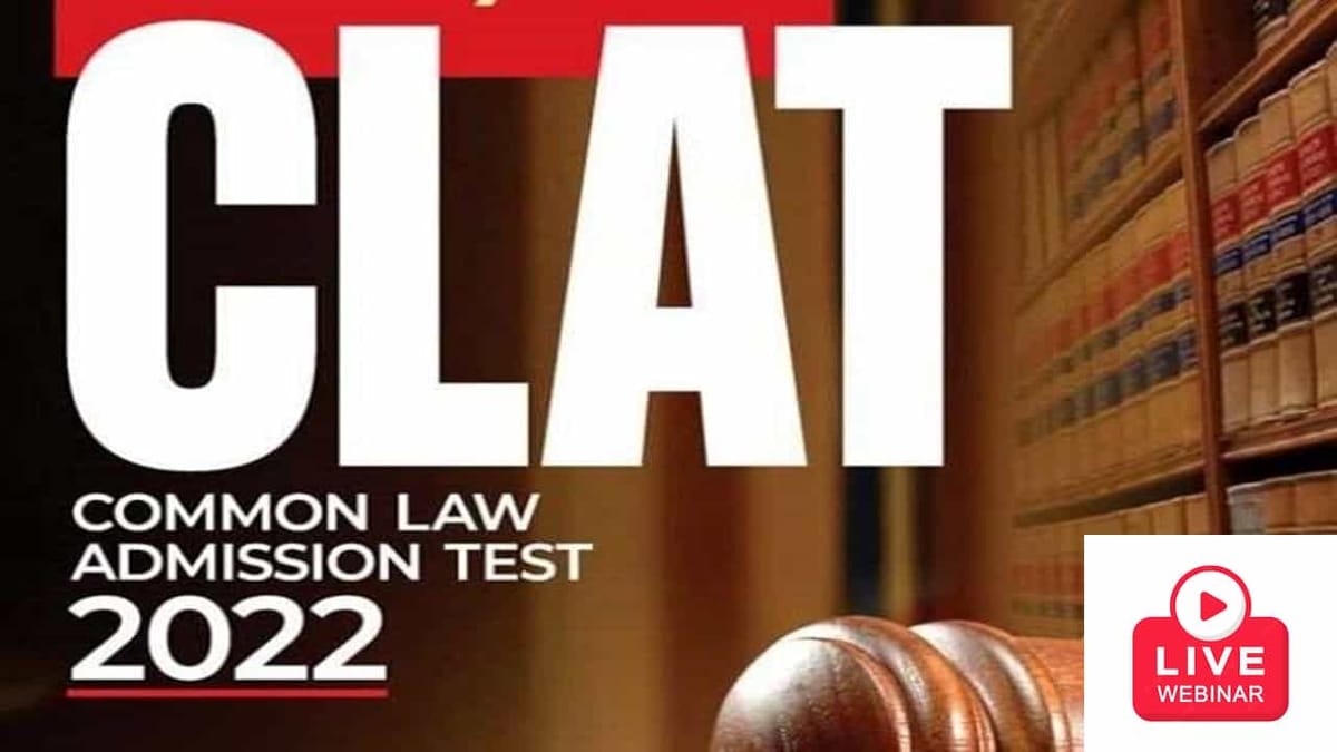CLAT 2023: Live Webinar on Preparation and Legal Education Today