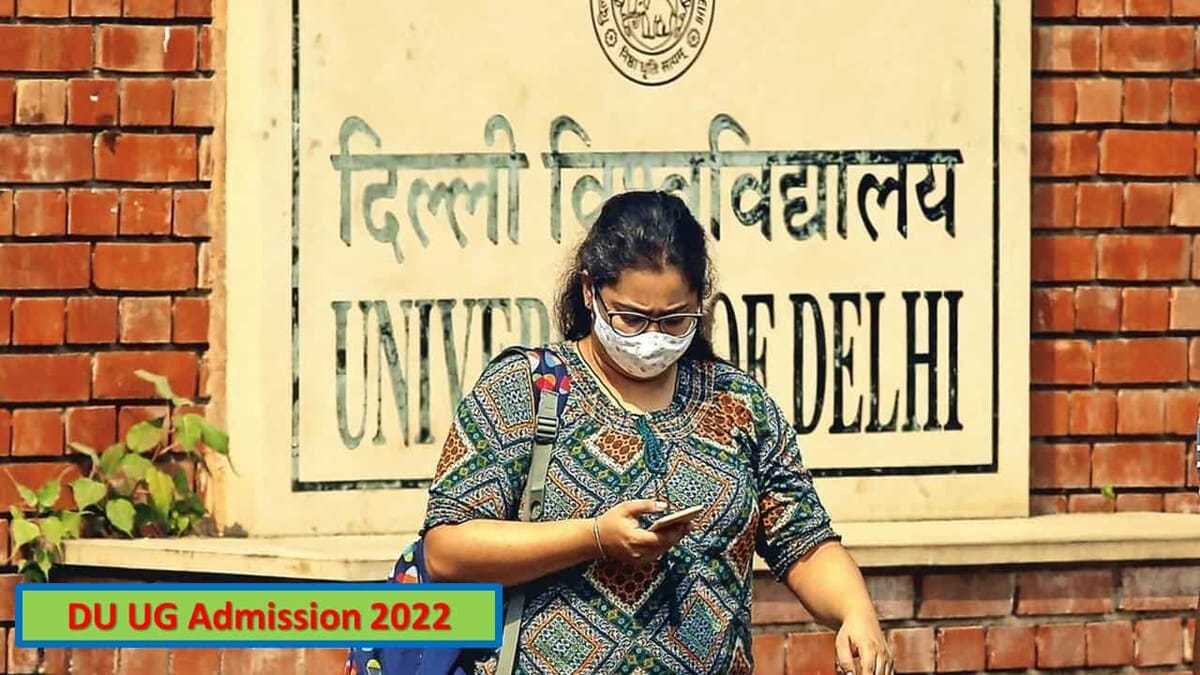 DU UG Admission 2022: CSAS Seat Allocation List for Round 2 will Publish Today,