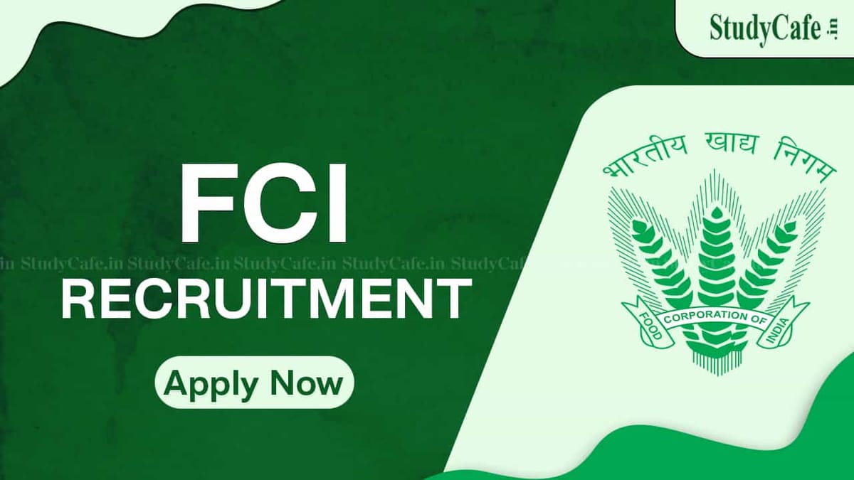 FCI Recruitment 2022: Check How to Apply, Post, Eligibility, and Other Details Here
