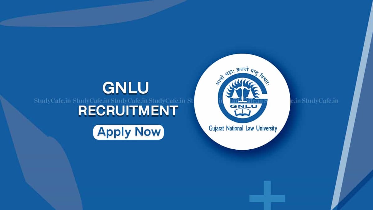 GNLU Recruitment 2022: Check Post, Qualification and Other Details
