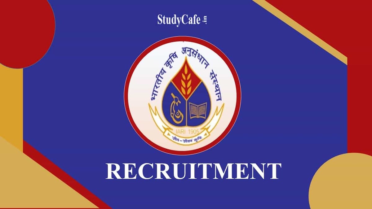 IARI Recruitment 2022: Last Date Nov 10, Check Posts, Eligibility, Remuneration and How to Apply