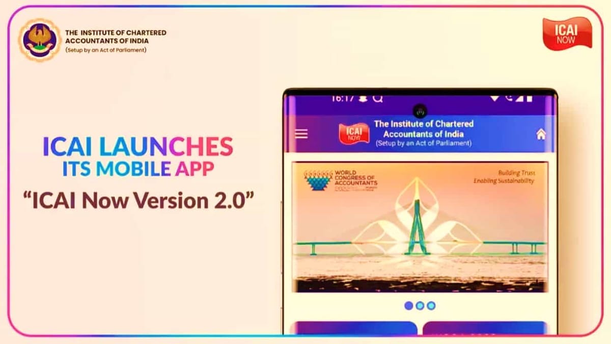 ICAI is proud to launch ICAI Mobile App ‘ICAI Now’ Version 2.0