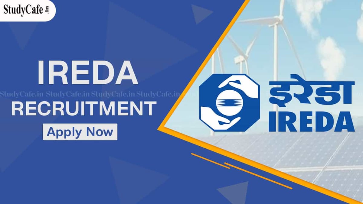IREDA Recruitment 2022: Pay Scale up to Rs. 2.80 LPM, Check Posts, Eligibility Details and How to Apply Here