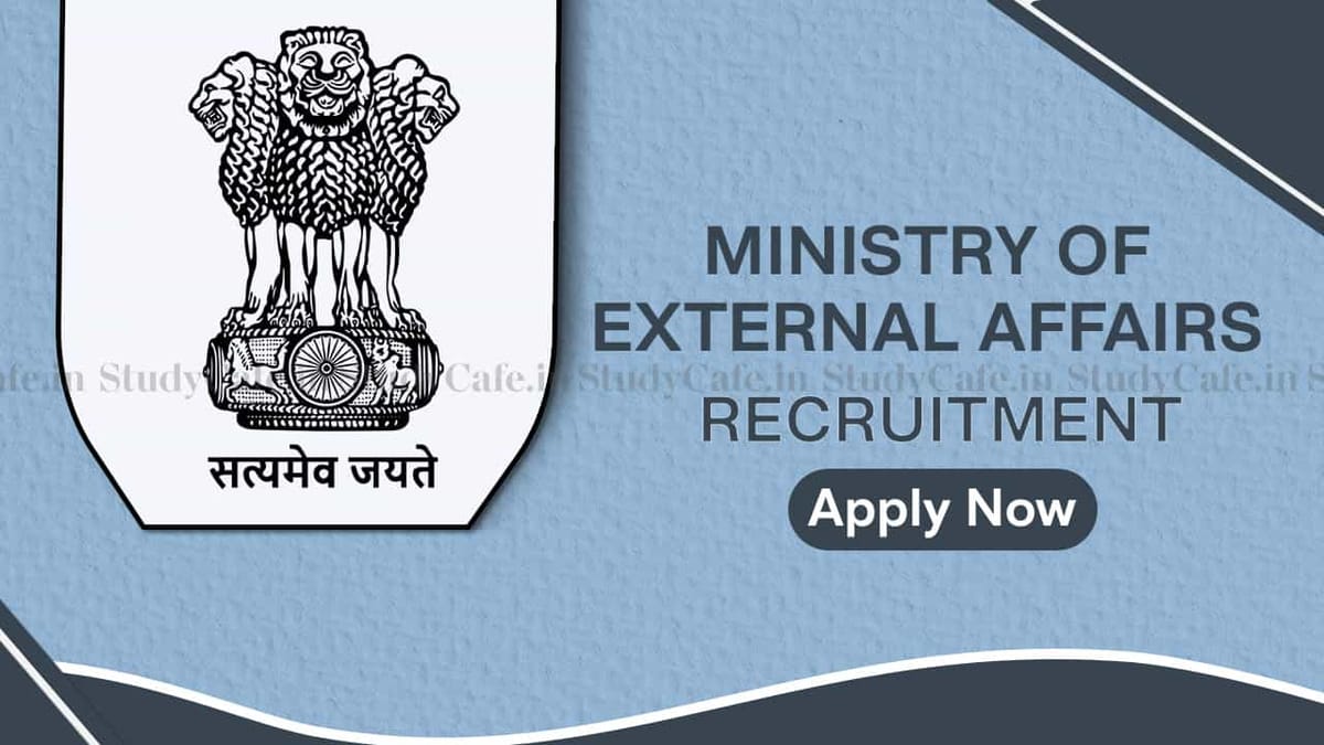Ministry of External Affairs Recruitment 2022: Check Post and How to Apply till Oct 31