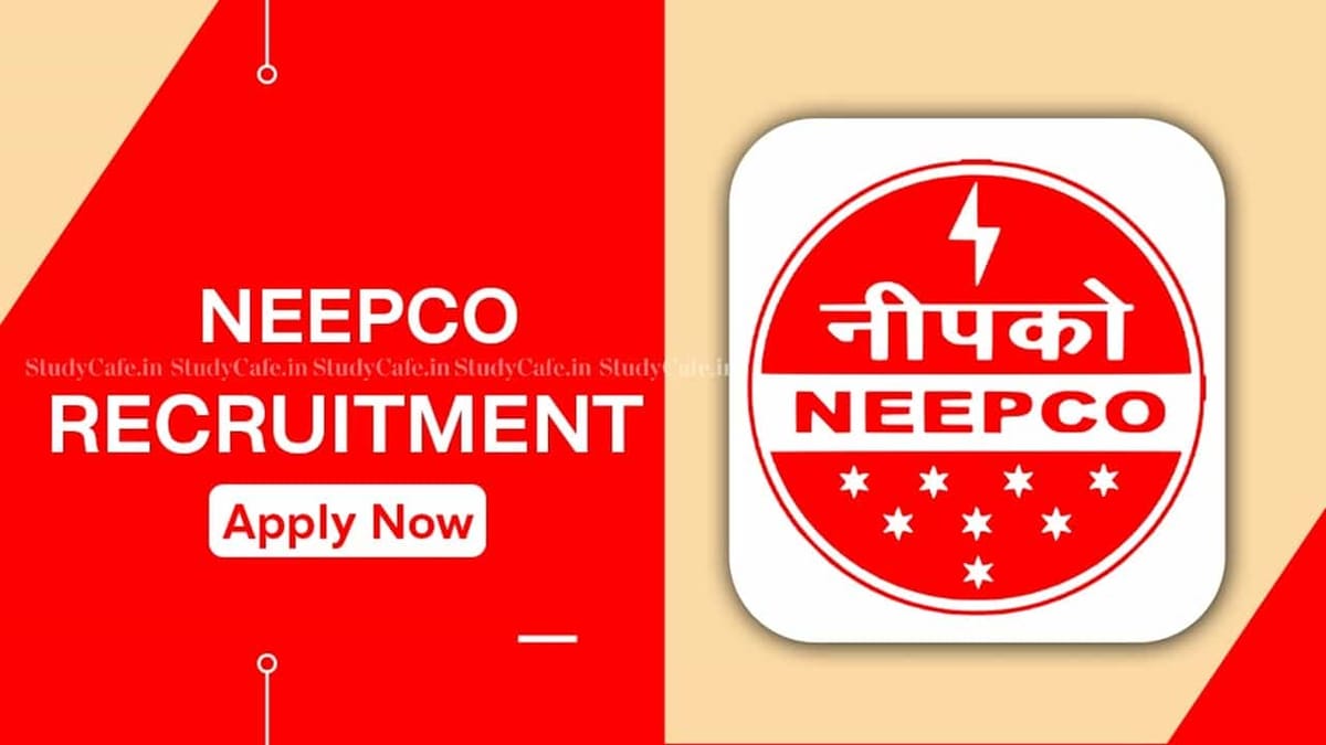 NEEPCO Recruitment 2022: Salary up to 160000, Check Post, Qualification, and Other Details
