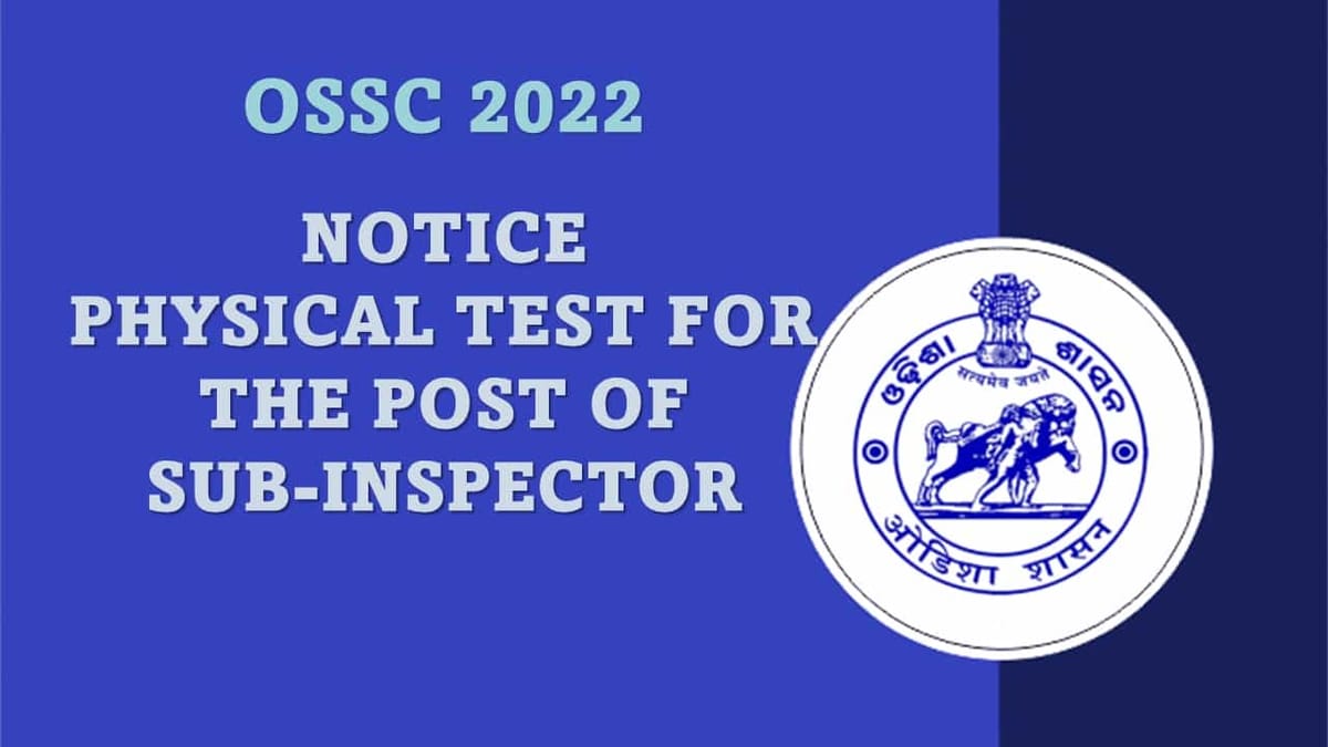 OSSC Sub-Inspector (Traffic)-2021: Notice For Physical Measurement and Physical Test , Check Dates and Details Here