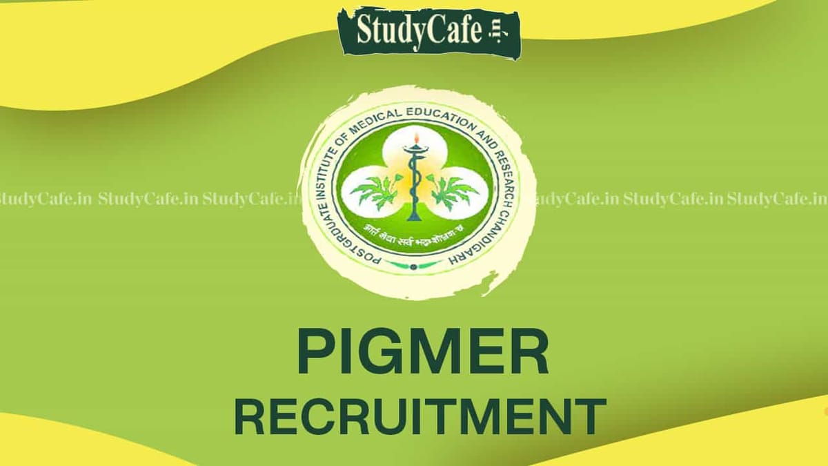 PGIMER Recruitment 2022 for 134 Vacancies: Check Posts and How to Apply till Nov 10