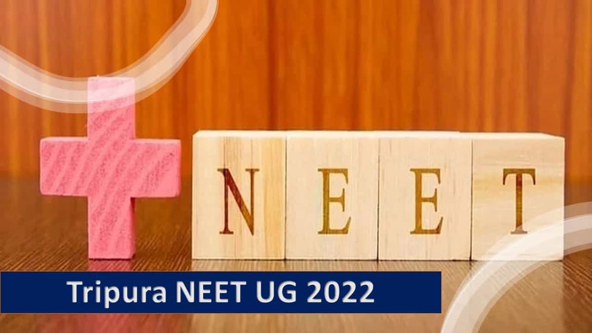 Tripura NEET UG 2022 : Seat Allotment List for Round 1 is now available for download Check here