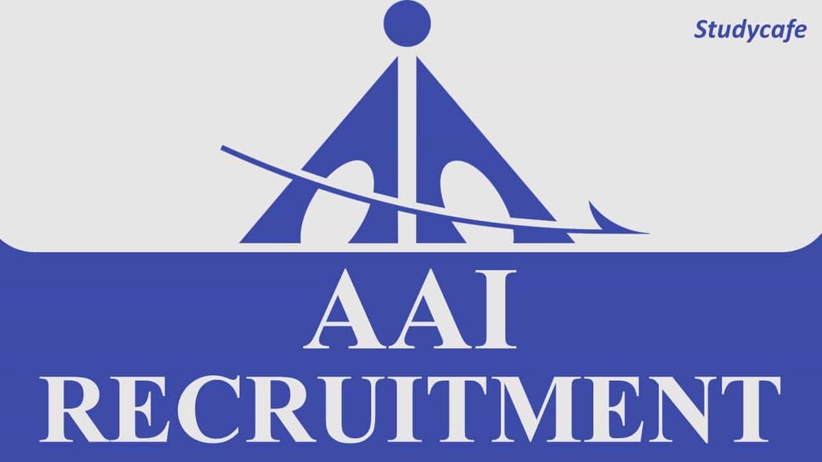 AAI Recruitment 2022: Check Posts, Qualifications, Age Limit, and Other Details