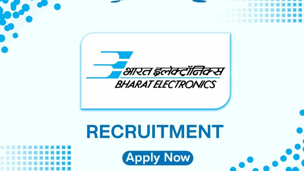 BEL Recruitment 2022 for 35 Vacancies: Check Posts, Eligibility and How to Apply