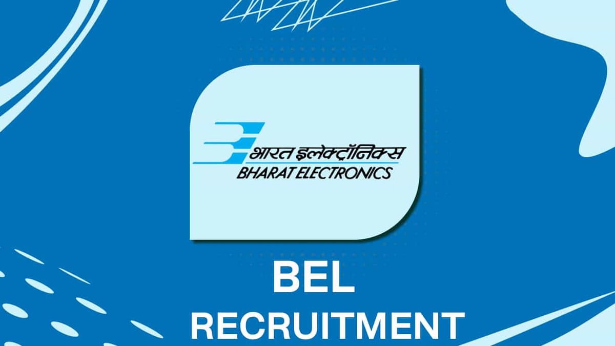 BEL Recruitment 2022 for 34 Vacancies: Check Post, Eligibility and Other Details
