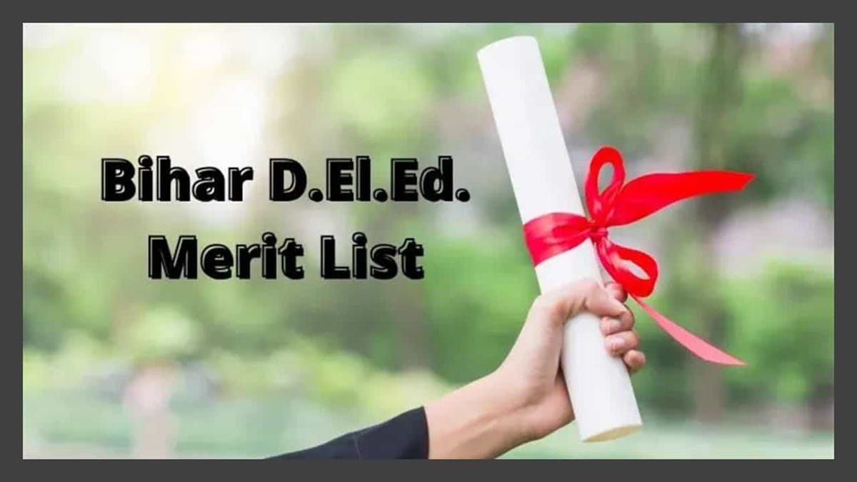 Bihar DELED Merit List 2022 Released: Check How to Download