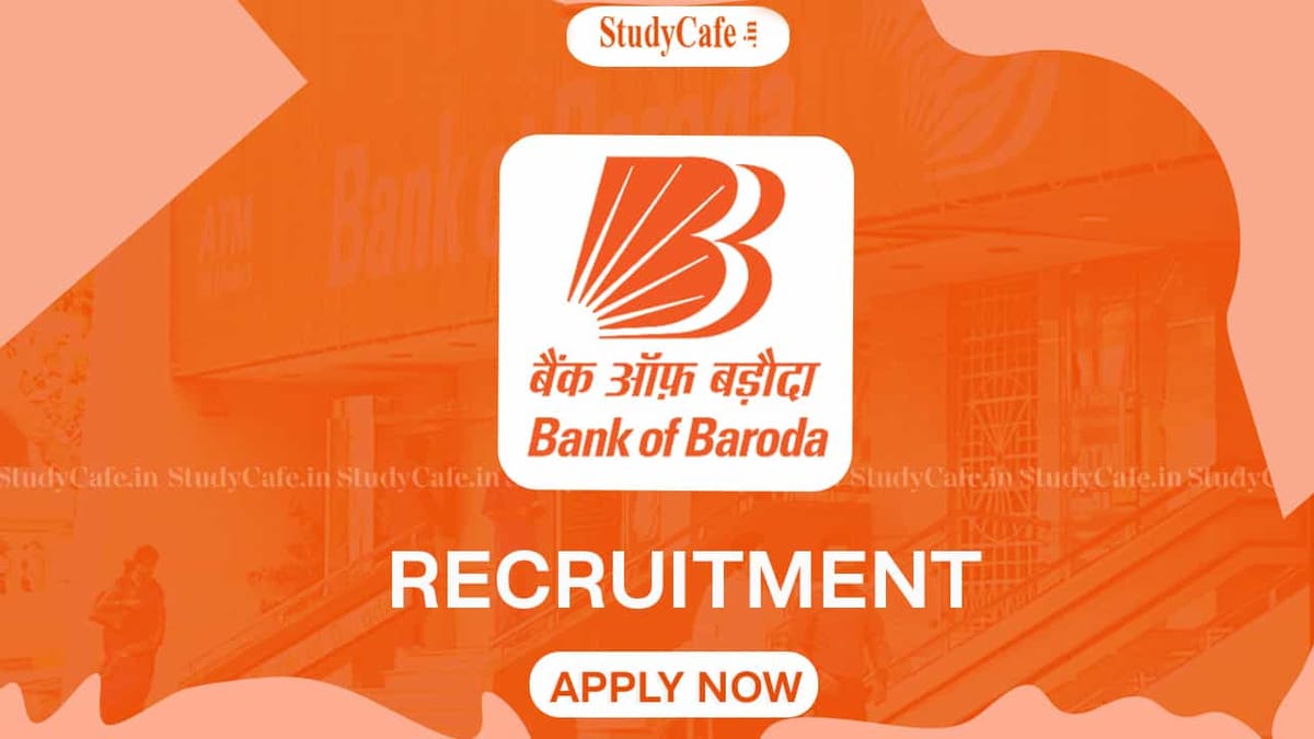 Bank of Baroda Recruitment 2022: Check Post, Qualification and Other Details