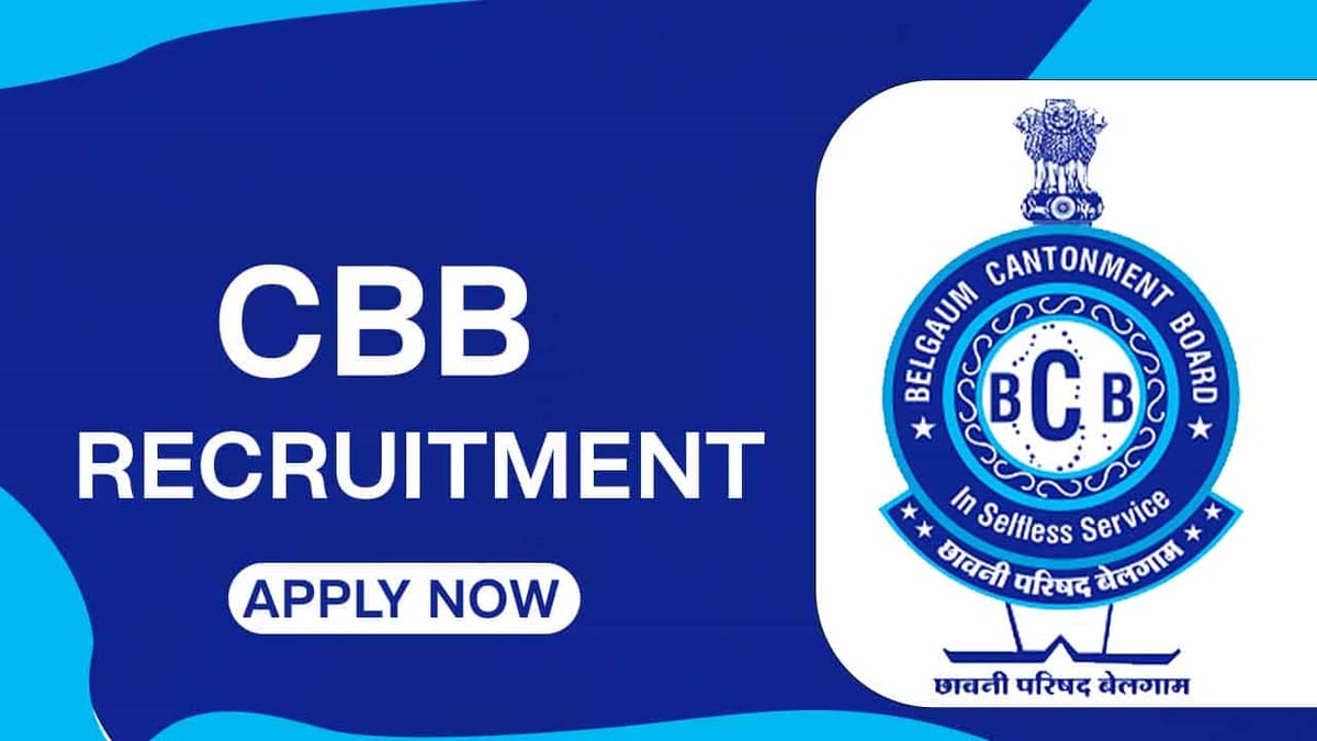 CBB Recruitment 2022: Check Posts, Pay Scale, Qualification and How to Apply
