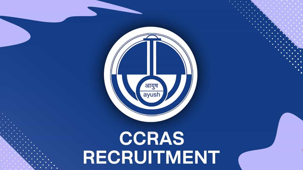 CCRAS Recruitment 2022: Check Post, Qualification and How to Apply
