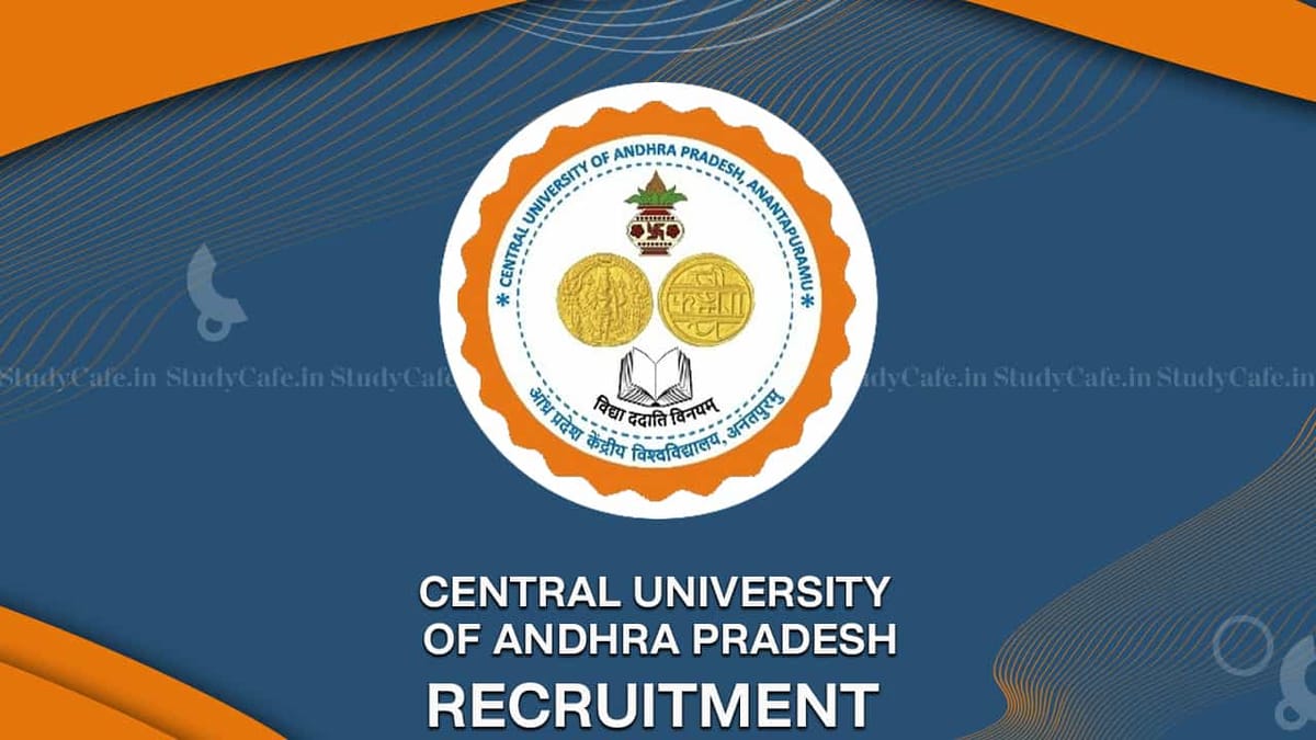 CUAP Recruitment 2022: Check Posts, Eligibility, Pay Scale and How to Apply
