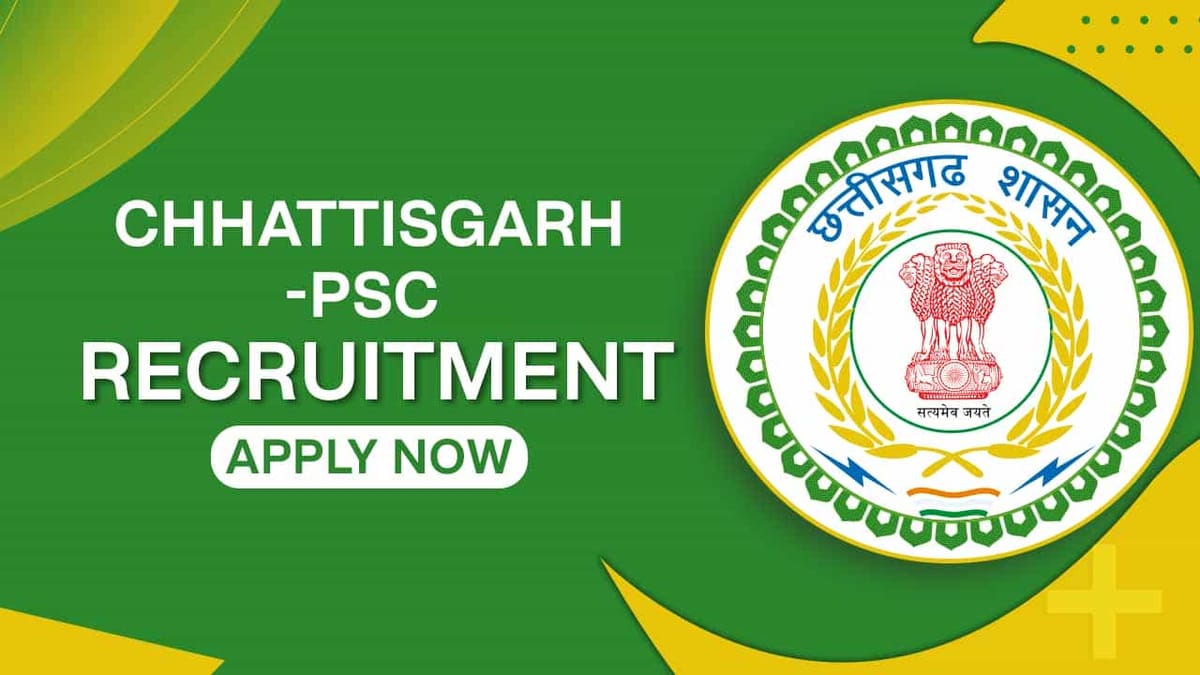 CGPSC Recruitment 2022: Check Posts, Eligibility and How to Apply for 189 Vacancies