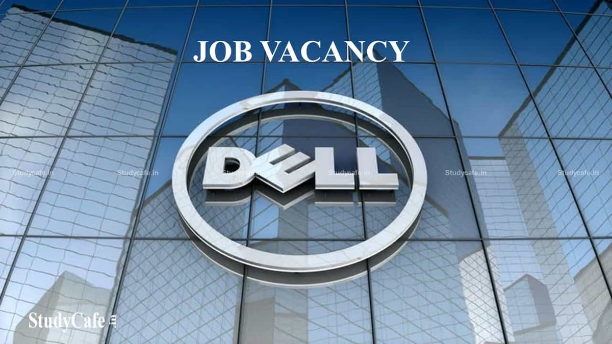 B.Tech/BE/MCA Graduates Vacancy at Dell