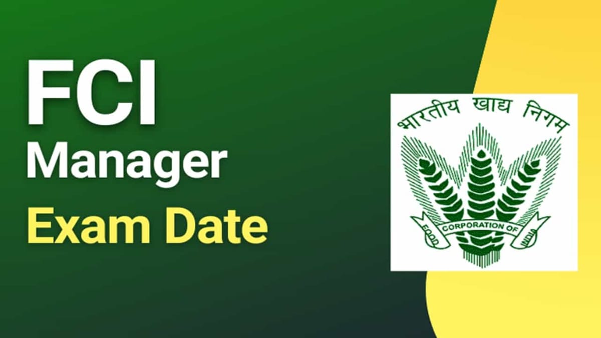 FCI Recruitment: Manager Exam Date 2022 Released; Check Exam Date