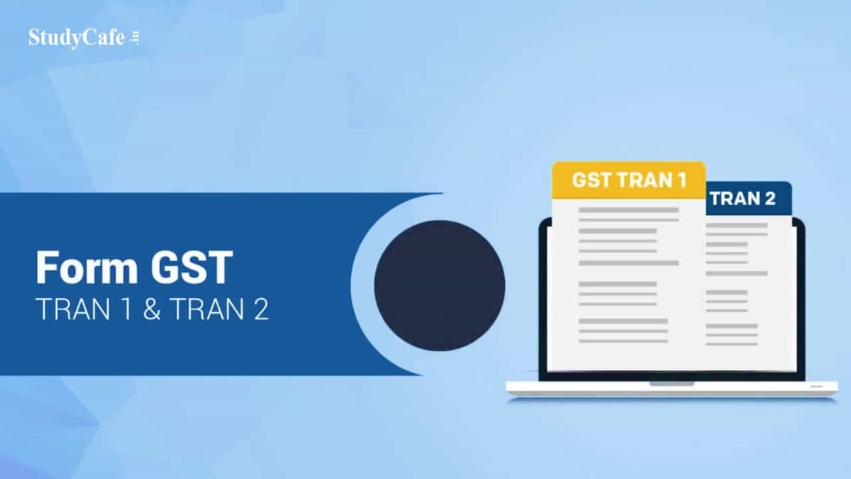 No Form shall be accepted after 30th November; GSTN reminds to File GST TRAN 1 and 2