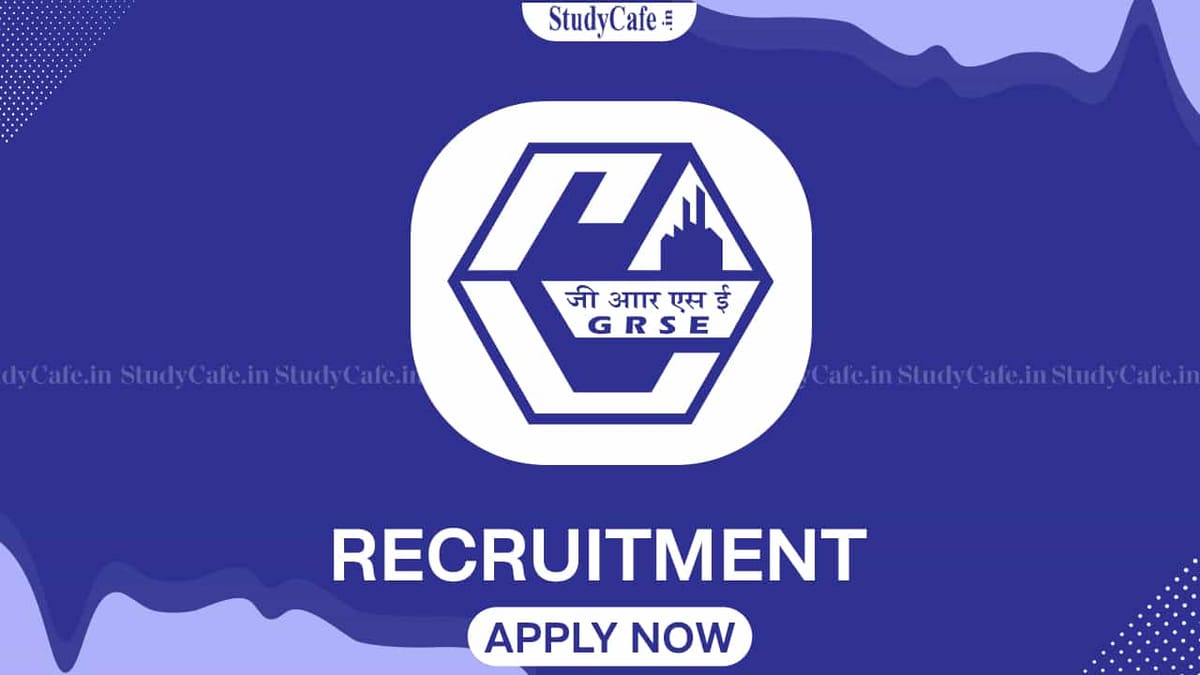 GRSE Recruitment 2022 for 24 Vacancies: Check Posts, Eligibility, Pay Scales and How to Apply