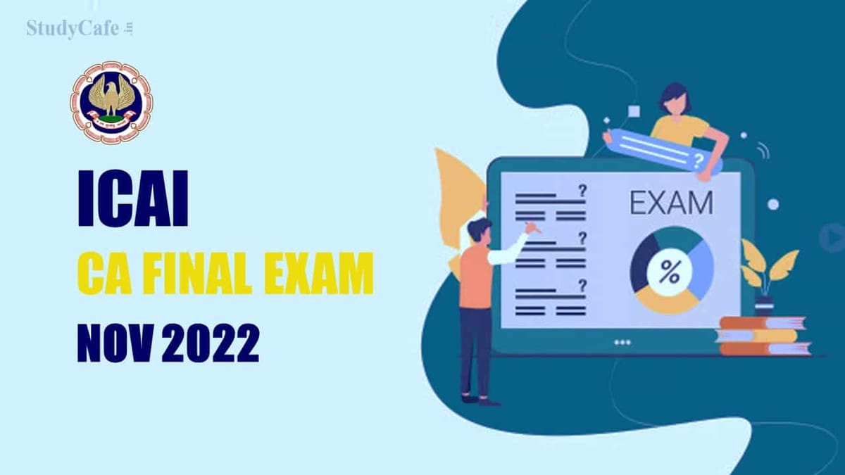 ICAI CA Final Exam 2022 Started Today; Know Important Checklist for Candidates