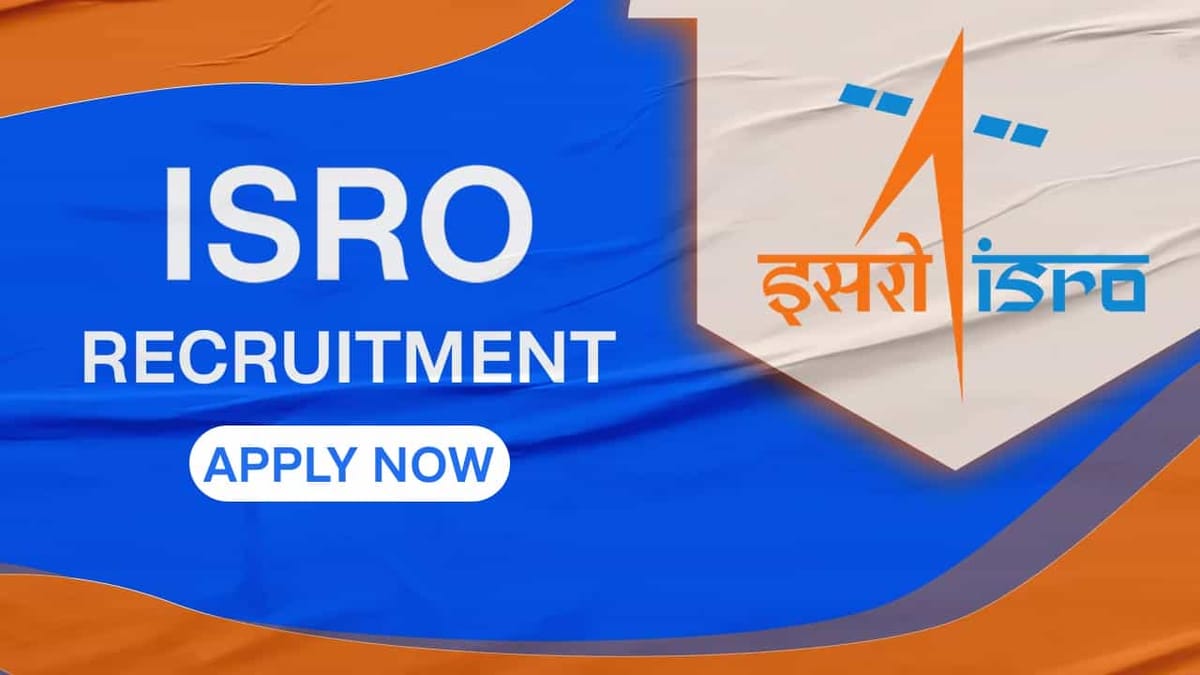 ISRO Recruitment 2022: Monthly Salary up to 177500, Check Posts, Qualifications and How to Apply